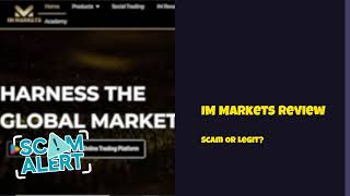 IM Markets Reviews immarketscom Review Scam Alert [upl. by Rutan545]