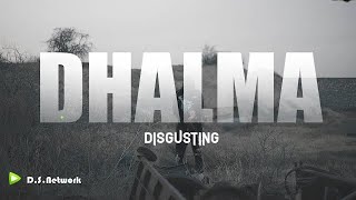 Dhalma  Disgusting Offcial Music Video [upl. by Eckel]