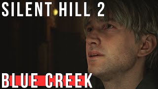 SILENT HILL 2 Remake  BLUE CREEK Walkthrough [upl. by Ysnat]