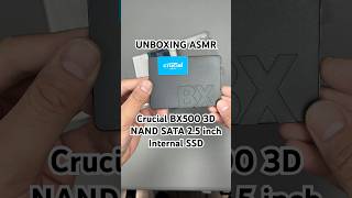 Crucial BX500 3D NAND SATA 25 inch Internal SSD Unboxing shorts unboxing asmr ssd storage pc [upl. by Ariamo]