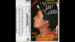 15 AÑOSEXITOS Y BALADAS DE JUAN GABRIEL 1987 CASSETTE FULL ALBUM [upl. by Ojaras682]