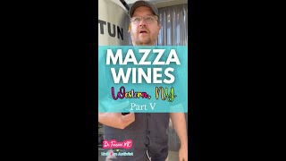 Mazza Wines 🥂  Part 5 [upl. by Bedell]