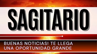 Sagitario Hoy ♐️  Buenas Noticias TE LLEGA UNA OPORTUNIDAD GRANDE [upl. by Haynes]