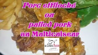 Porc Effiloché ou Pulled Pork au Multicuiseur [upl. by Fagaly]