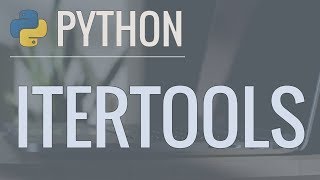 Python Tutorial Itertools Module  Iterator Functions for Efficient Looping [upl. by Neeka326]