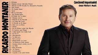 Ricardo Montaner  Mejores Canciones II MIX ROMANTICOS💕 [upl. by Shannah]