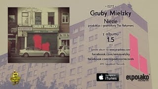 02 Gruby Mielzky  Nieźle prod i gramofony The Returners [upl. by Rodie]