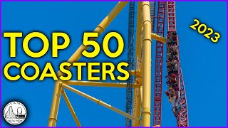 The Top 50 Coasters That Weve Ridden  2023  Part 1 [upl. by Mayworm]