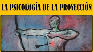 La psicología de la proyección reconocer y superar este mecanismo de defensa [upl. by Inalaehak]