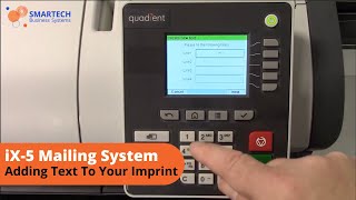 Adding Text To Your Imprint On iX 5 Mailing System – SMARTECH [upl. by Aldora]