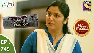 Crime Patrol Dial 100  Ep 745  Full Episode  30th March 2018 [upl. by Hoxie]