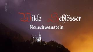 Wilde Schlösser  Neuschwanstein  geosfilm HD [upl. by Holihs279]