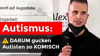 Autismus Komischer Blick was tun [upl. by Pansie]