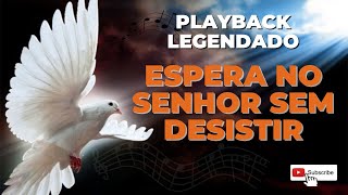 ESPERA  PLAYBACK LEGENDADO [upl. by Nnayr]