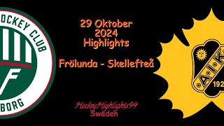 FRÖLUNDA VS SKELLEFTEÅ  29 OKTOBER 2024  SHL  HIGHLIGHTS [upl. by Attennot]