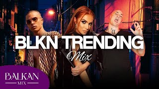 BALKAN MIX TRENDING HITOVA 🔝 NOVI amp STARI HITOVI ☄️☄️☄️ [upl. by Clevie244]