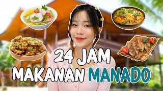 24 JAM MAKAN MAKANAN MANADO ENAK BANGETTTTTTT [upl. by Zednanreh918]