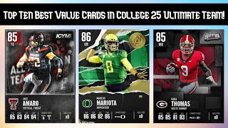 These Cards Are Game Changers The Top Ten Best Value Cards Everyone Needs College 25 Ultimate Team [upl. by Ludwigg]