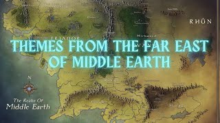 Themes From the Far East of Middle Earth [upl. by Hutchings]