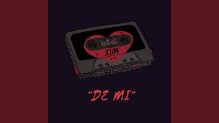 De Mi [upl. by Analle]