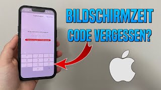 iPhone Bildschirmzeit Code vergessen Bildschirmzeit Code zurücksetzen Deutsch [upl. by Amairam]