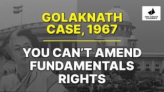 India through Judgements  Parliament cant amend Fundamental Rights Golaknath vs State of Punjab [upl. by Enttirb]