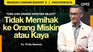 Tidak Memihak ke Orang Miskin atau Kaya  Ps Philip Mantofa GMS Church [upl. by Ameehsat36]