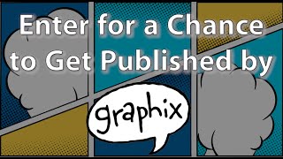 Enter for a Chance to Get Published by Graphix [upl. by Mukund422]