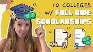 10 Colleges With Full Ride Scholarships [upl. by Vivica639]