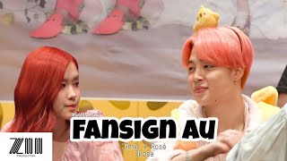 「 FANSIGN AU  JIMIN x ROSÉ  JIROSE  FANMADE 」 [upl. by Olleina136]