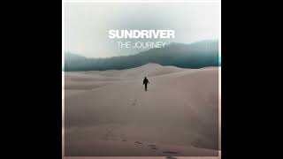 Sundriver  The Journey [upl. by Brynne]