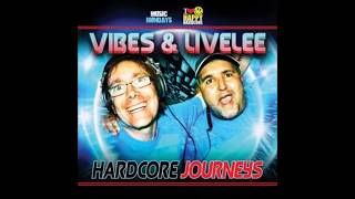 Vibes and Livelee  Hardcore Journeys CD1 [upl. by Hibbert]