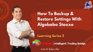 How To Backup and Restore Algobaba Stoxxo Settings English [upl. by Inwat99]