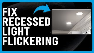 How To Fix Recessed Light Flickering Why Is My Recessed Light Flickering  Solved Instantly [upl. by Bradski]