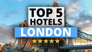 Top 5 Hotels in London Best Hotel Recommendations [upl. by Adlai]