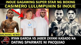 CASIMERO Lulumpuhin Si Inoue Gagawing Super Star Si INOUE Ryan Gracia Vs Jaber Zayani Kasado Na [upl. by Evslin]