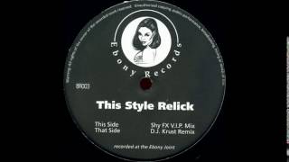 Shy FX  This Style Relick Shy FX Vip Mix [upl. by Waltner]