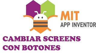 APP INVENTOR CAMBIARIR DE PANTALLASCREEN A OTRA AL PRESIONAR UN BOTÓN [upl. by Aholla]