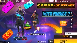 HOW TO PLAY LONE WOLF WITH FRIENDS IN FREE FIRE  HOW TO PLAY 1 VS 1 WITH FRIEND IN LONE WOLF MODE [upl. by Evetta]