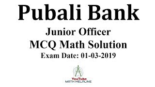 Pubali Bank Post Junior Officer MCQ Math Solution Exam Date 01032019 [upl. by Kellene441]