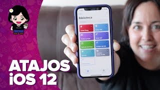 Atajos de iOS 12  Qué son y cómo se usan  ChicaGeek [upl. by Scopp]