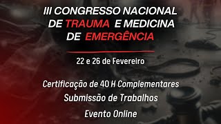 III CONGRESSO NACIONAL DE TRAUMA E MEDICINA DE EMERGÊNCIA 1º DIA [upl. by Isis454]