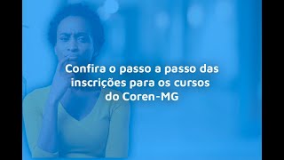 Saiba como garantir sua inscrição para todos os cursos oferecidos pelo CorenMG [upl. by Norehs]