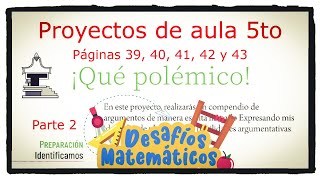 ¡Qué polémico páginas 39 40 41 42 y 43 del libro de proyectos de aula de 5 grado de primaria [upl. by Marceau]