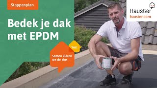 Je dak bedekken met EPDM en isoleren met PIRplaten een eenvoudige gids  Doehetzelf met Hauster [upl. by Coughlin516]