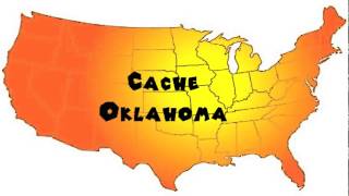 How to Say or Pronounce USA Cities — Cache Oklahoma [upl. by Annoeik]