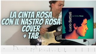 La Cinta Rosa Con Il Nastro Rosa  Lucio battisti Guitar Cover  TAB [upl. by Enirrok]