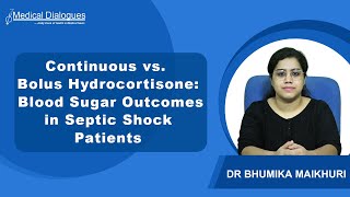 Hydrocortisone in Septic Shock Continuous Infusion and Bolus Yield Comparable Blood Sugar Results [upl. by Zaneta]