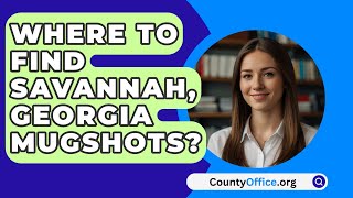 Where To Find Savannah Georgia Mugshots  CountyOfficeorg [upl. by Caz436]