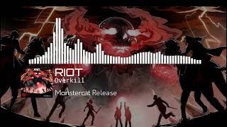 Riot  Overkill  Monstercat Release [upl. by Nylarac]